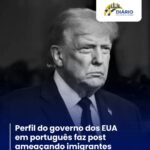 PERFIL DO GOVERNO DOS EUA EM PORTUGUÊS FAZ POST AMEAÇANDO IMIGRANTES PERFIL DO GOVERNO DOS EUA EM PORTUGUÊS FAZ POST AMEAÇANDO IMIGRANTES